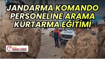 JANDARMA KOMANDO PERSONELİNE EĞİTİM VERİLDİ