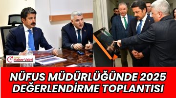 KIRŞEHİR NÜFUS MÜDÜRLÜĞÜ’NDE 2025 YILI DEĞERLENDİRME TOPLANTISI