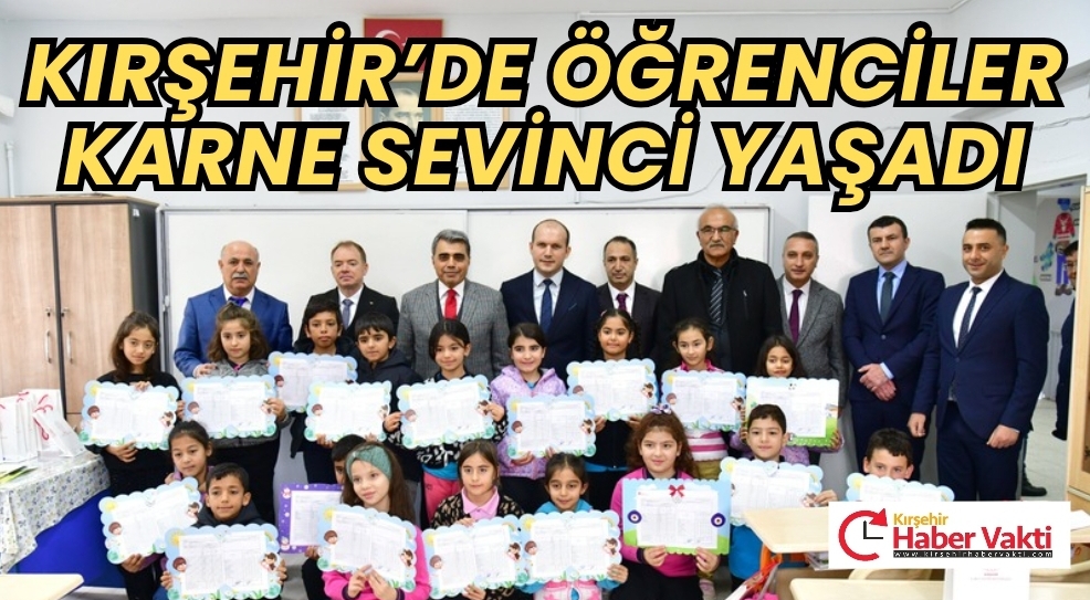 KIRŞEHİR’DE ÖĞRENCİLER KARNE SEVİNCİ YAŞADI