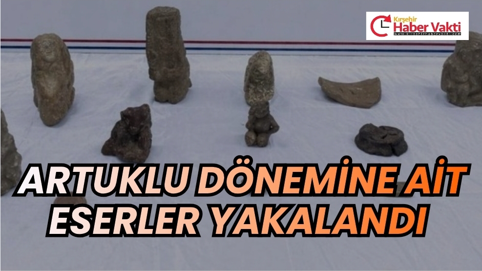 KIRŞEHİR’DE TARİHİ ESERLER ELE GEÇİRİLDİ