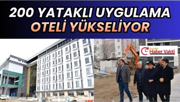 Vali Demiryürek 200 Yataklı Uygulama Oteli inşaatında incelemelerde bulunuldu.