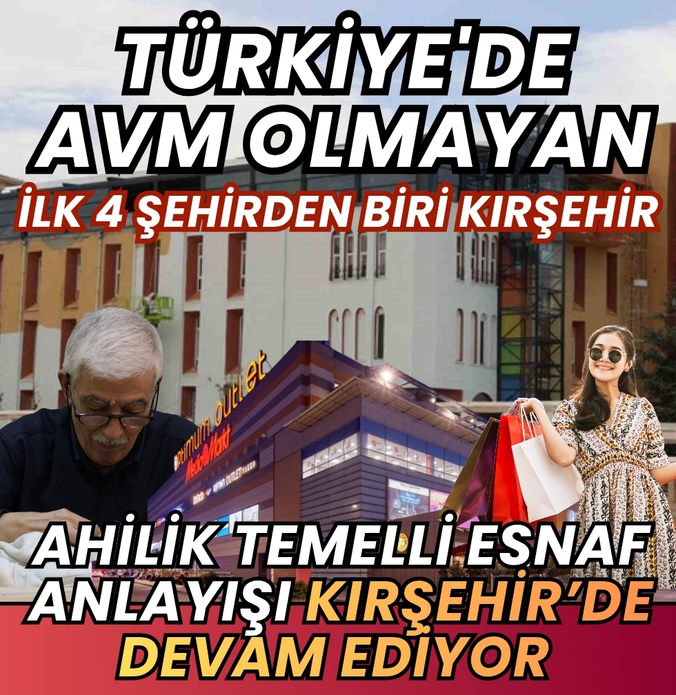AHİLİK TEMELLİ ALIŞVERİŞ KIRŞEHİR’DE ZAMANA DİRENİYOR