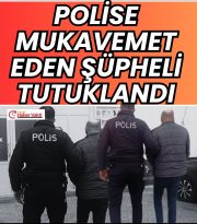 Polis ekiplerine mukavemet eden şüpheli tutuklandı.
