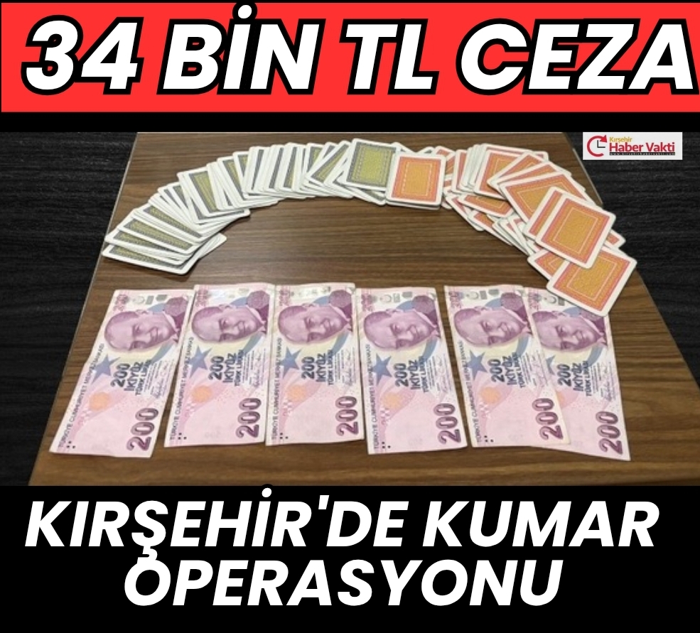 KIRŞEHİR’DE KUMAR OPERASYONU