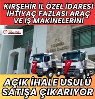 “Kırşehir’de Araç ve İş Makineleri İhalesi”
