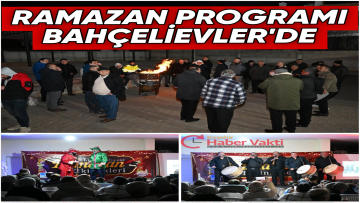 Belediyenin Ramazan Programı Bahçelievler’de