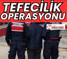 KIRŞEHİR’DE TEFECİLİK OPERASYONU