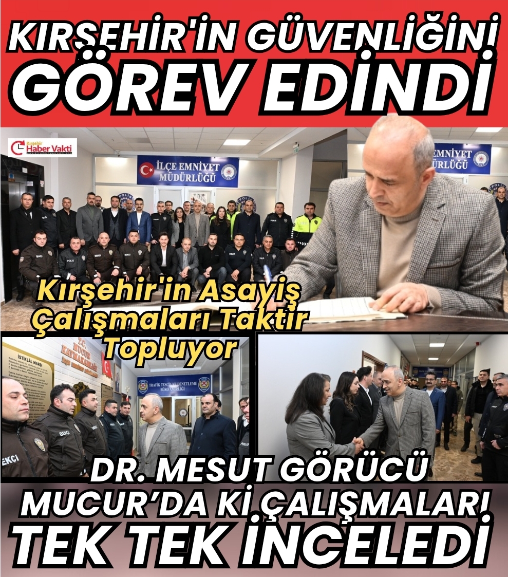 Kırşehir’in Güvenliğini Kendisine Görev Edindi…