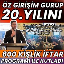 Öz Girişim Grup’tan 20. Yıl Kutlaması ve Birlik Mesajı