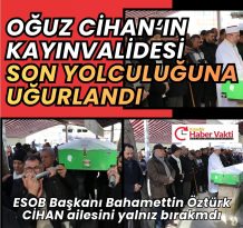CİHAN AİLESİNİN ACI GÜNÜ