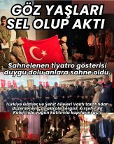KIRŞEHİR’DE ÇANAKKALE RUHU SAHNEYE TAŞINDI GÖZYAŞLARI SEL OLDU