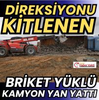 DİREKSİYON HAKİMİYETİNİ KAYBETMESİ SONUCU YAN YATTI