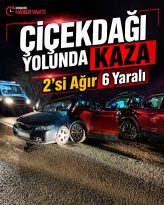 Kırşehir’de Feci Kaza…