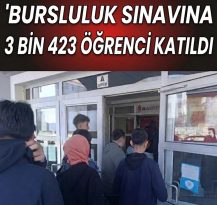 Bursluluk sınavına 14 okulda 3 bin 423 öğrenci katıldı.