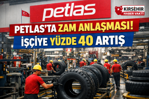PETLAS’TA KRİTİK GÖRÜŞME BİTTİ: İŞÇİYE %40 ZAM