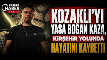 Kırşehir Yolunda Feci Kaza Nevşehirli Genç Hayatını Kaybetti