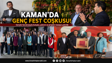 KAMAN’DA “GENÇ FEST” COŞKUSU: GENÇLER BÜROKRASİYLE BULUŞTU