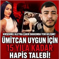 KIRŞEHİRLİ ALEYNA ÇAKIR DAVASINDA YENİ GELİŞME…