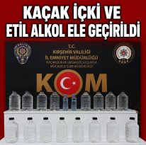 1 litre el yapımı kaçak içki ile 40 litre etil alkol ele geçirildi.