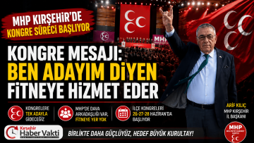 MHP KIRŞEHİR’DE KONGRE SÜRECİ BAŞLIYOR