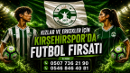 KIZLAR VE ERKEKLER İÇİN KIRŞEHİRSPOR’DA FUTBOL FIRSATI