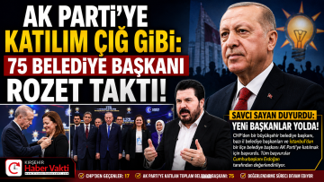 AK PARTİ’YE KATILIM ÇIĞ GİBİ: 75 BELEDİYE BAŞKANI ROZET TAKTI