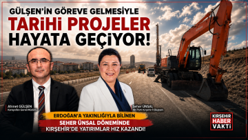 GÜLŞEN’İN GÖREVE GELMESİ İLE ÜNSAL’IN BAŞKANLIĞINDA TARİHİ PROJELER HAYATA GEÇİYOR!