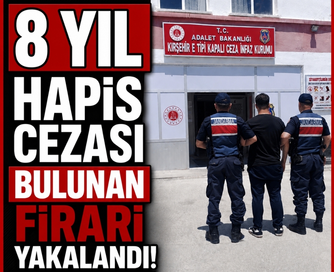 8 Yıl 4 Ay Hapis Cezası Bulunan Firari Yakalandı