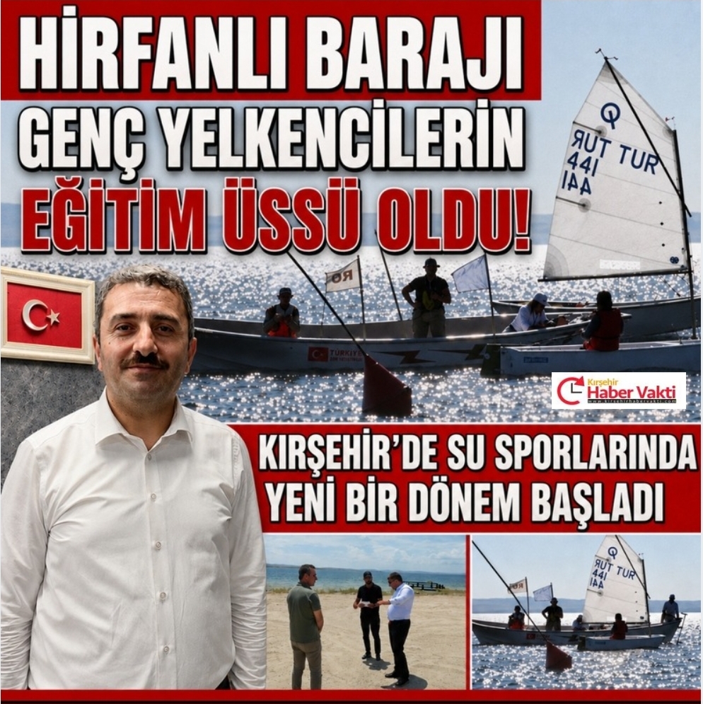 Hirfanlı Barajı Genç Yelkencilerin Eğitim Üssü