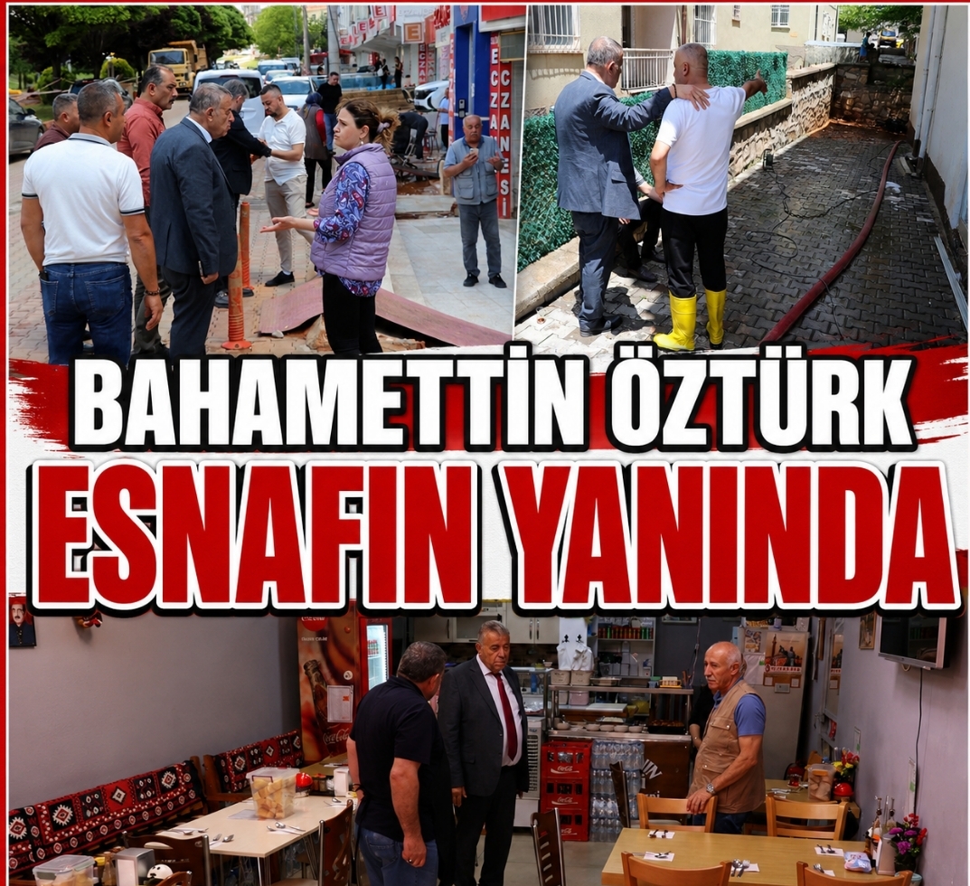ESOB BAŞKANI BAHAMETTİN ÖZTÜRK AFETTEN ETKİLENEN ESNAFLARI ZİYARET ETTİ