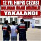 12 Yıl Hapis Cezası Bulunan Firari Hükümlü Yakalandı