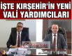 KIRŞEHİR MÜLKİ İDAREDE BÜYÜK DEĞİŞİM
