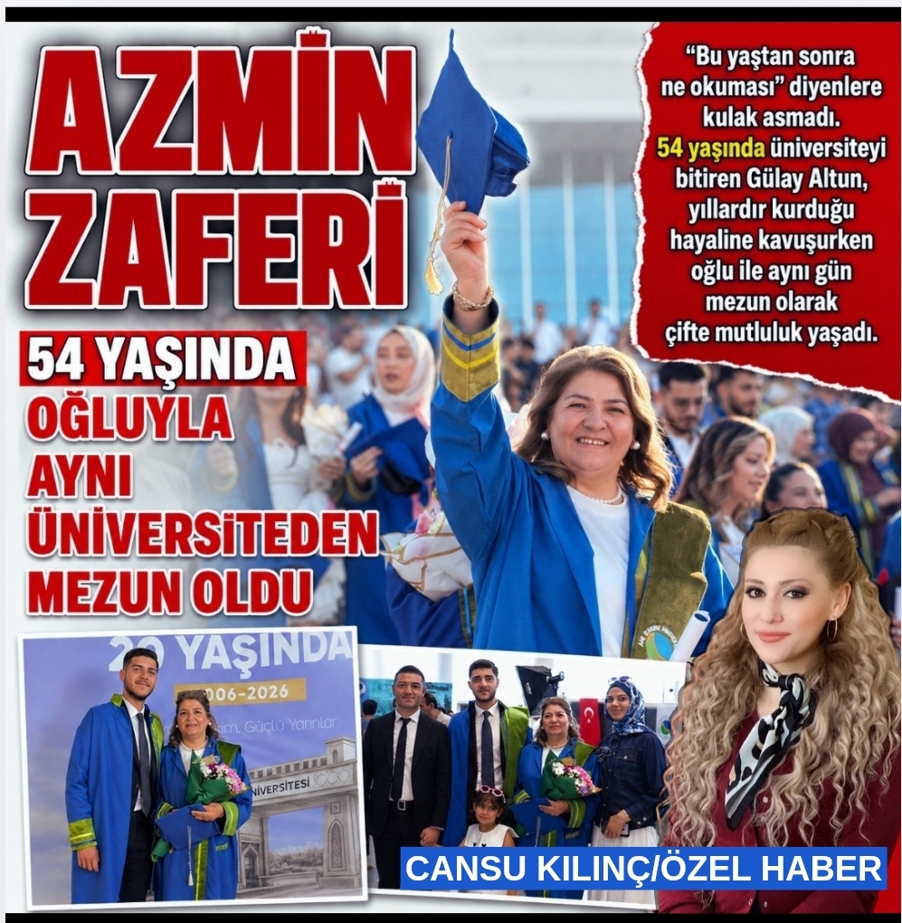 Azmin zaferi 54 yaşında Gülay Altun oğluyla aynı üniversiteden mezun oldu
