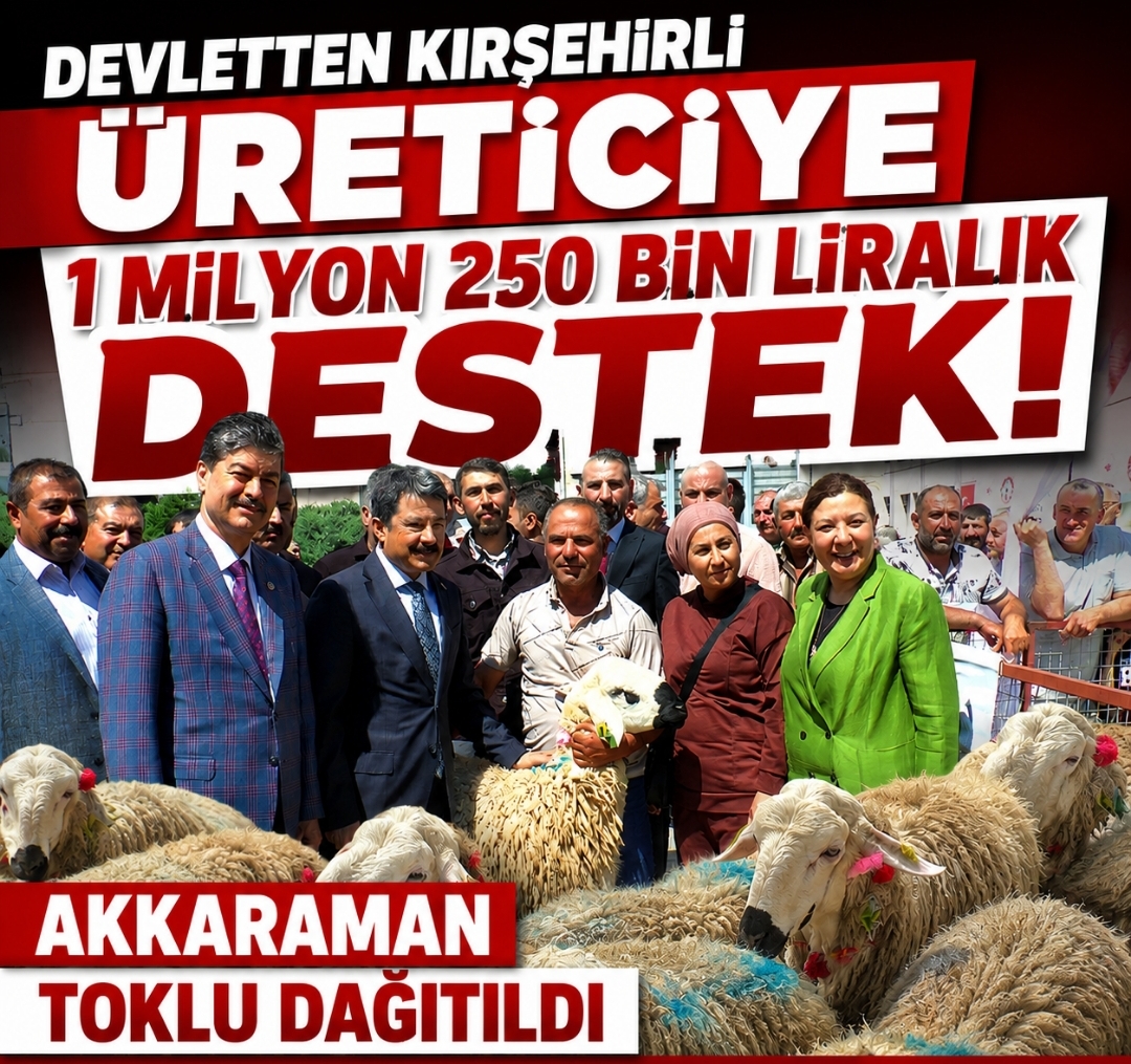 Devletten Kırşehirli üreticiye 1 Milyon 250 bin liralık destek!