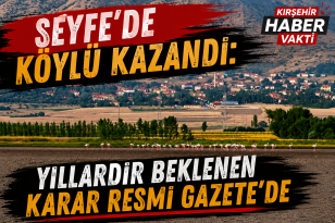 SEYFE’DE KÖYLÜ KAZANDI: YILLARDIR BEKLENEN KARAR RESMİ GAZETE’DE