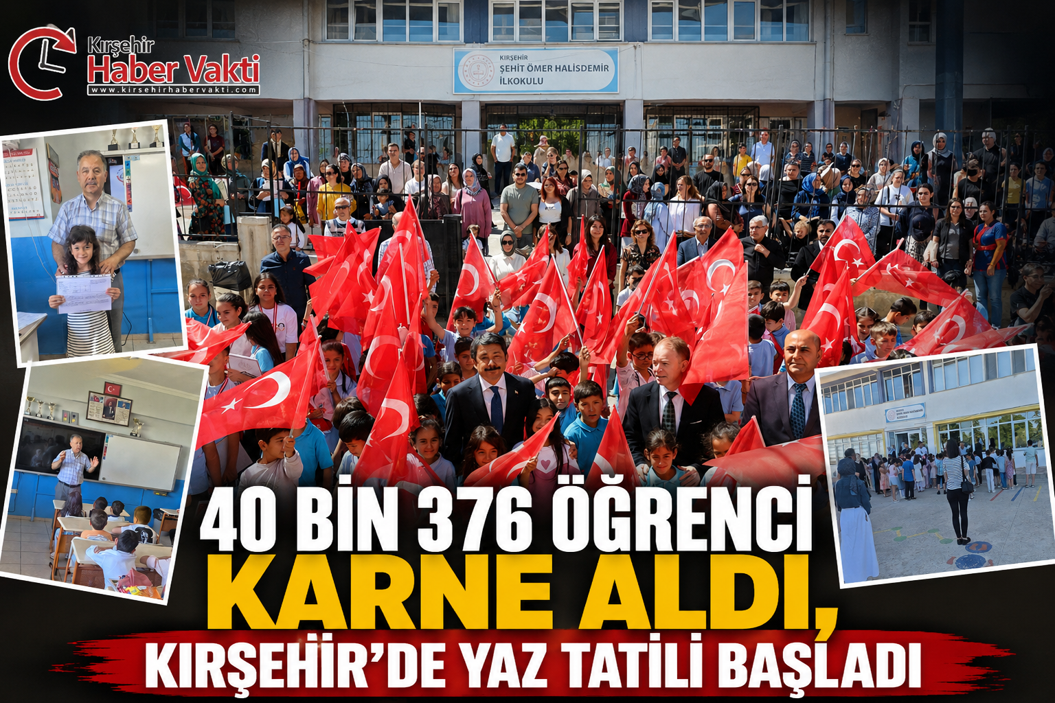 40 BİN 376 ÖĞRENCİ KARNE ALDI, KIRŞEHİR’DE YAZ TATİLİ BAŞLADI