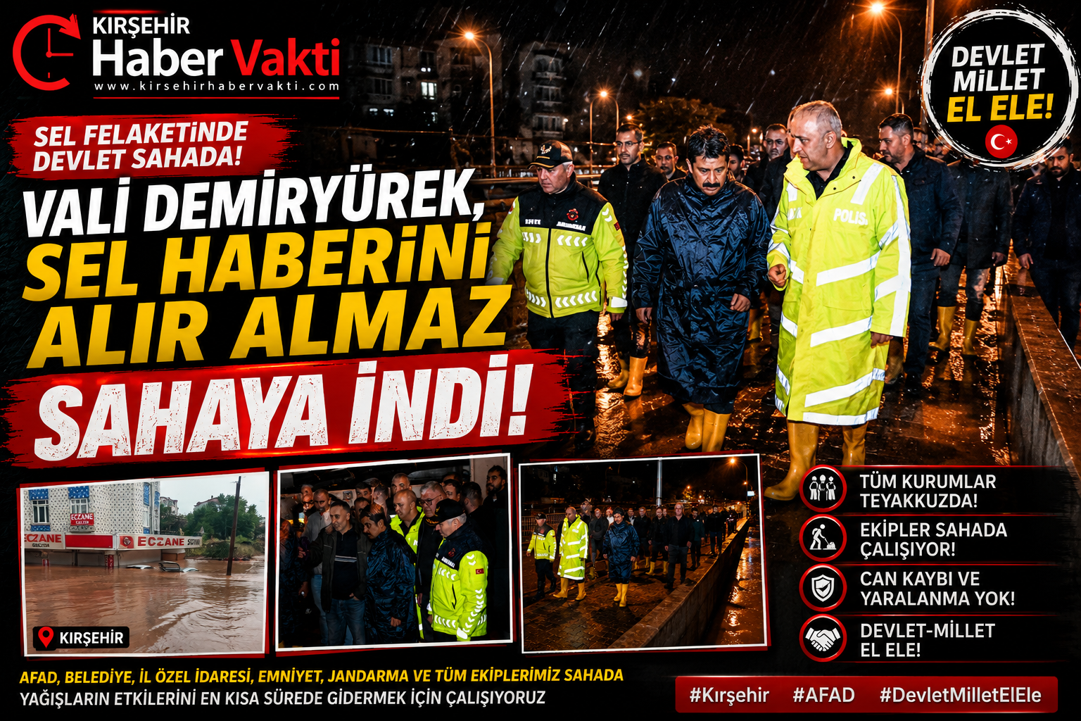 VALİ DEMİRYÜREK, SEL HABERİNİ ALIR ALMAZ SAHAYA İNDİ