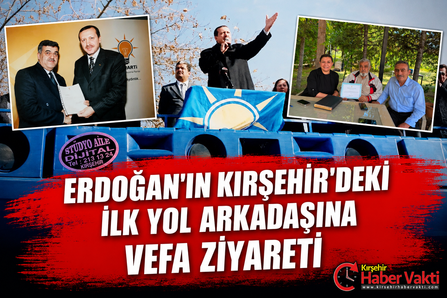ERDOĞAN’IN KIRŞEHİR’DEKİ İLK YOL ARKADAŞINA VEFA ZİYARETİ