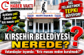 KIRŞEHİR’DE SEL SONRASI TARTIŞMA: BELEDİYE NEREDEYDİ?