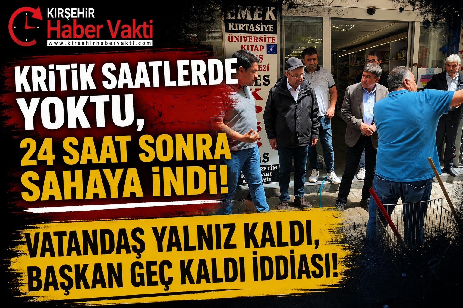 KRİTİK SAATLERDE YOKTU, 24 SAAT SONRA SAHAYA İNDİ!