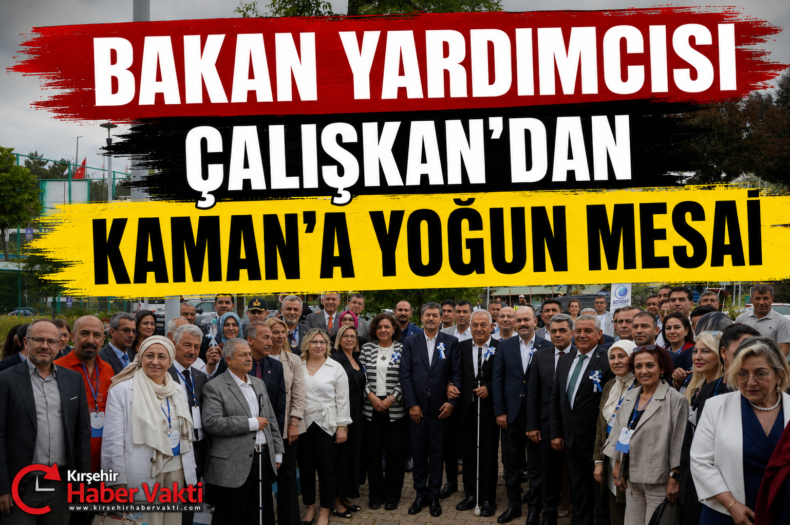 BAKAN YARDIMCISI ÇALIŞKAN’DAN KAMAN’A YOĞUN MESAİ