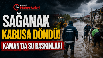 KAMAN’I SEL VURDU! EVLER VE İŞ YERLERİNİ SU BASTI