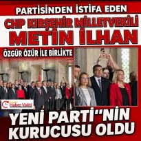 CHP’DEN İSTİFA EDEN METİN İLHAN YENİ PARTİNİN KURUCULARI ARASINDA YER ALDI
