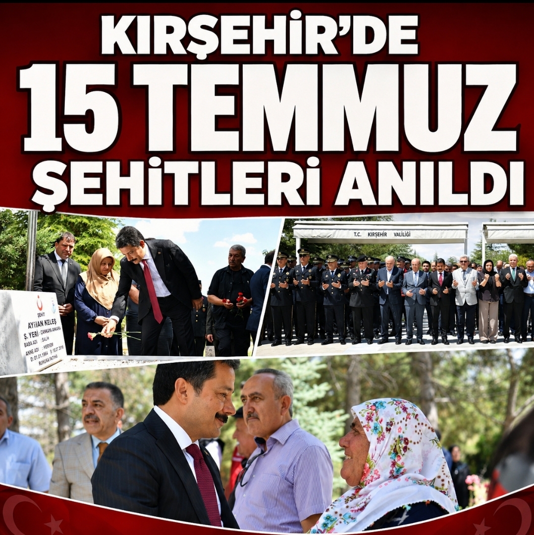 KIRŞEHİR’DE 15 TEMMUZ ŞEHİTLERİ ANILDI.