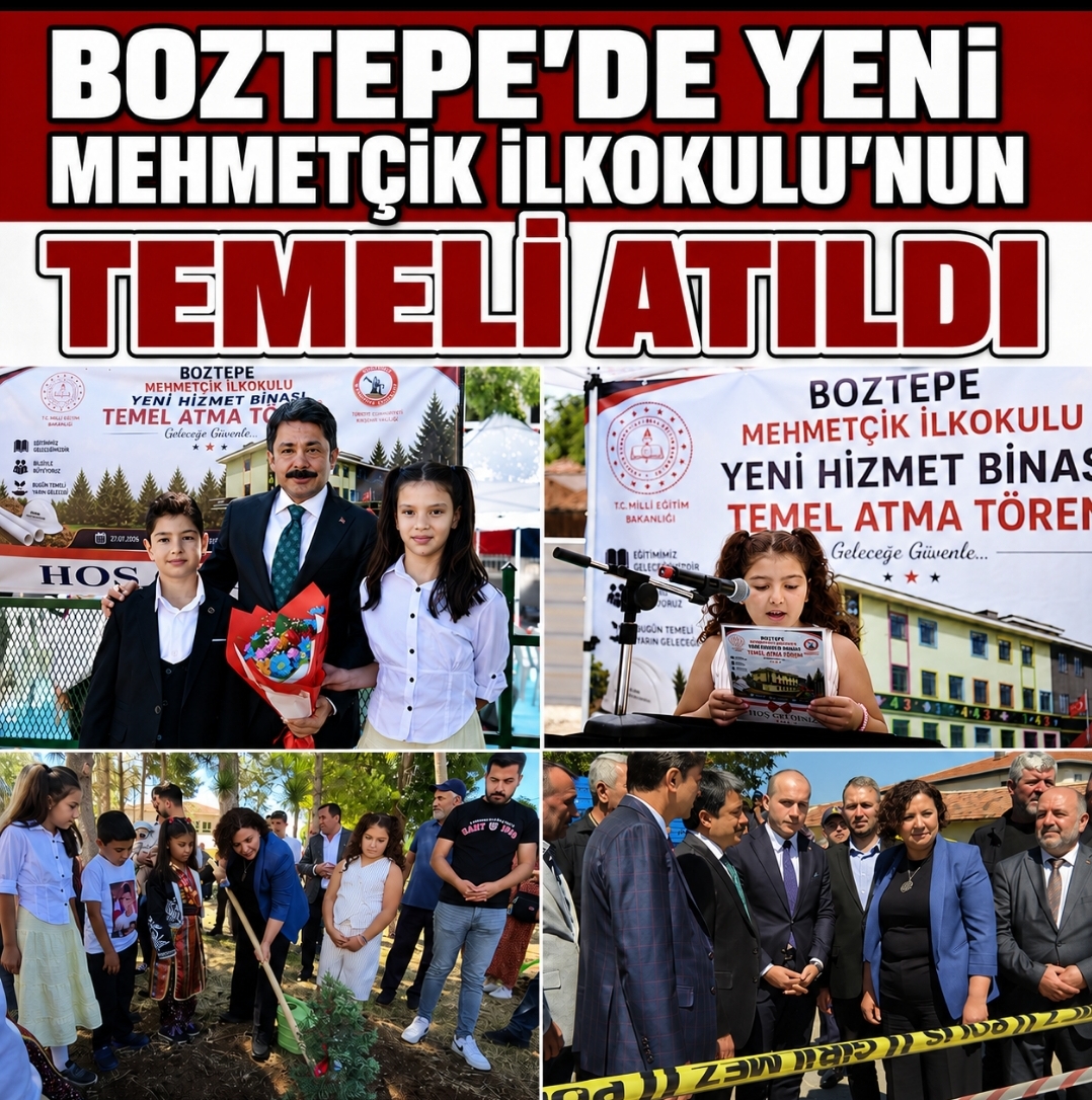 BOZTEPE’DE YENİ MEHMETÇİK İLKOKULU’NUN TEMELİ ATILDI