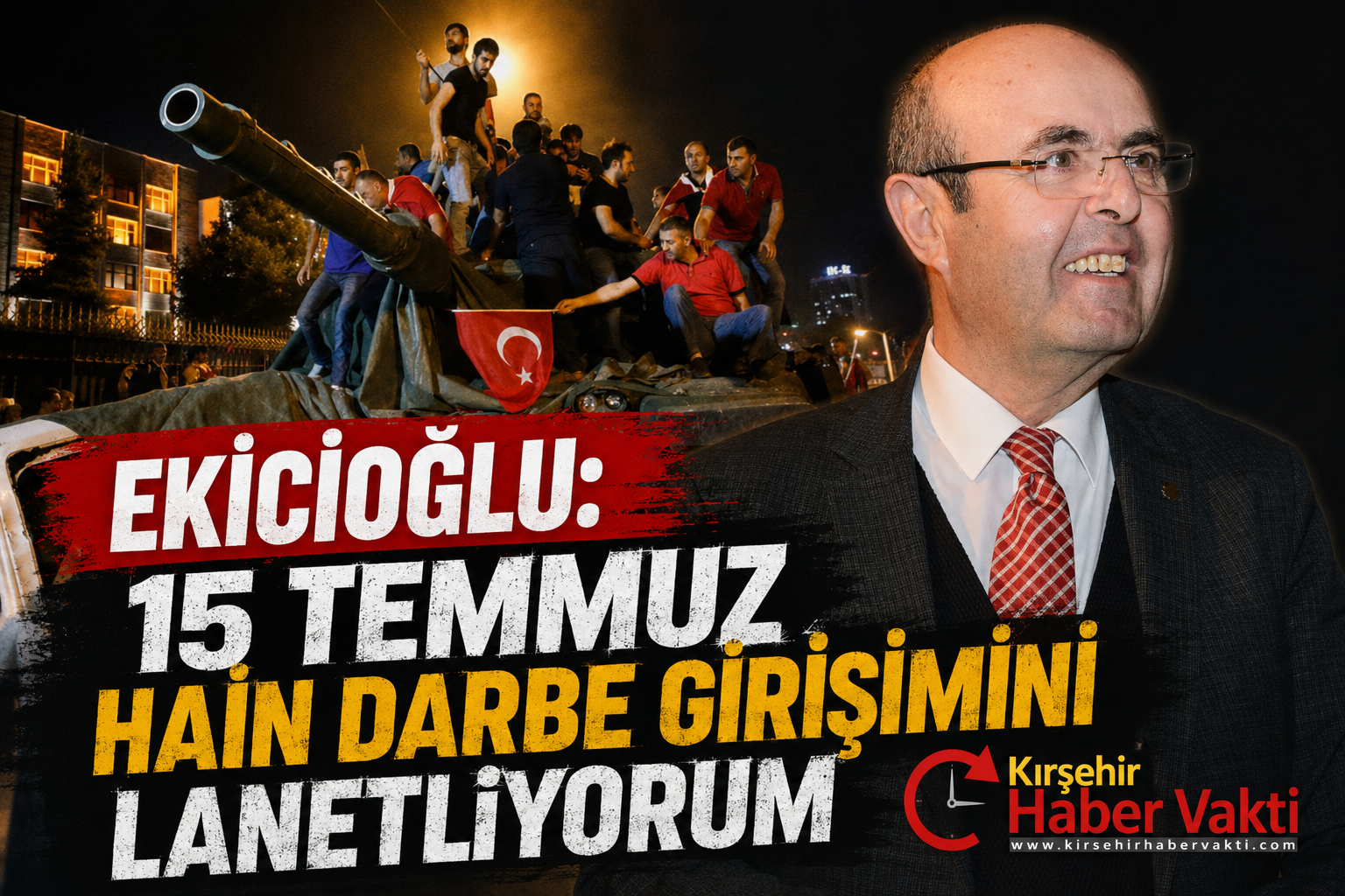 EKİCİOĞLU, 15 TEMMUZ HAİN DARBE GİRİŞİMİNİ LANETLEDİ