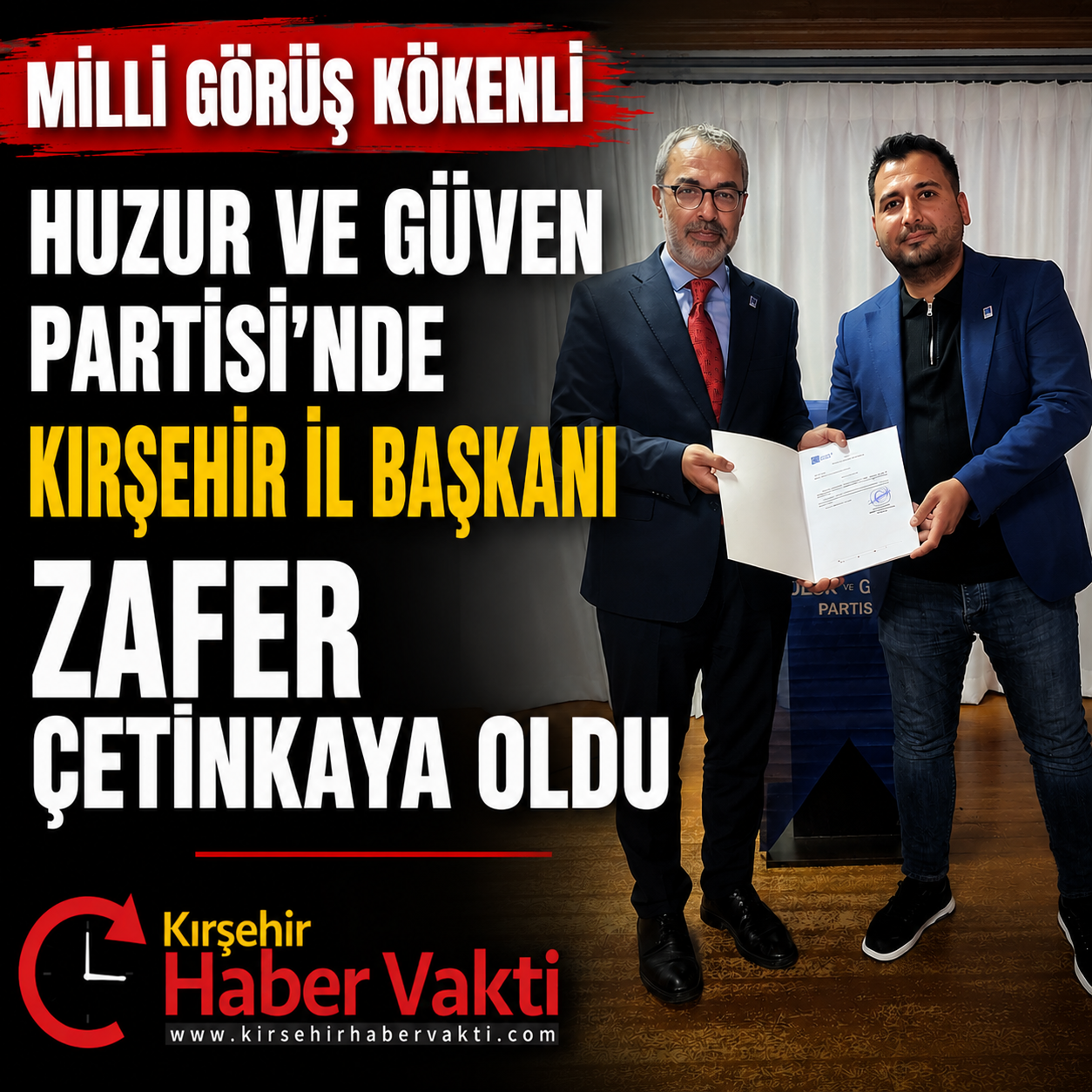 HUZUR VE GÜVEN PARTİSİ’NDE KIRŞEHİR İL BAŞKANI ZAFER ÇETİNKAYA OLDU