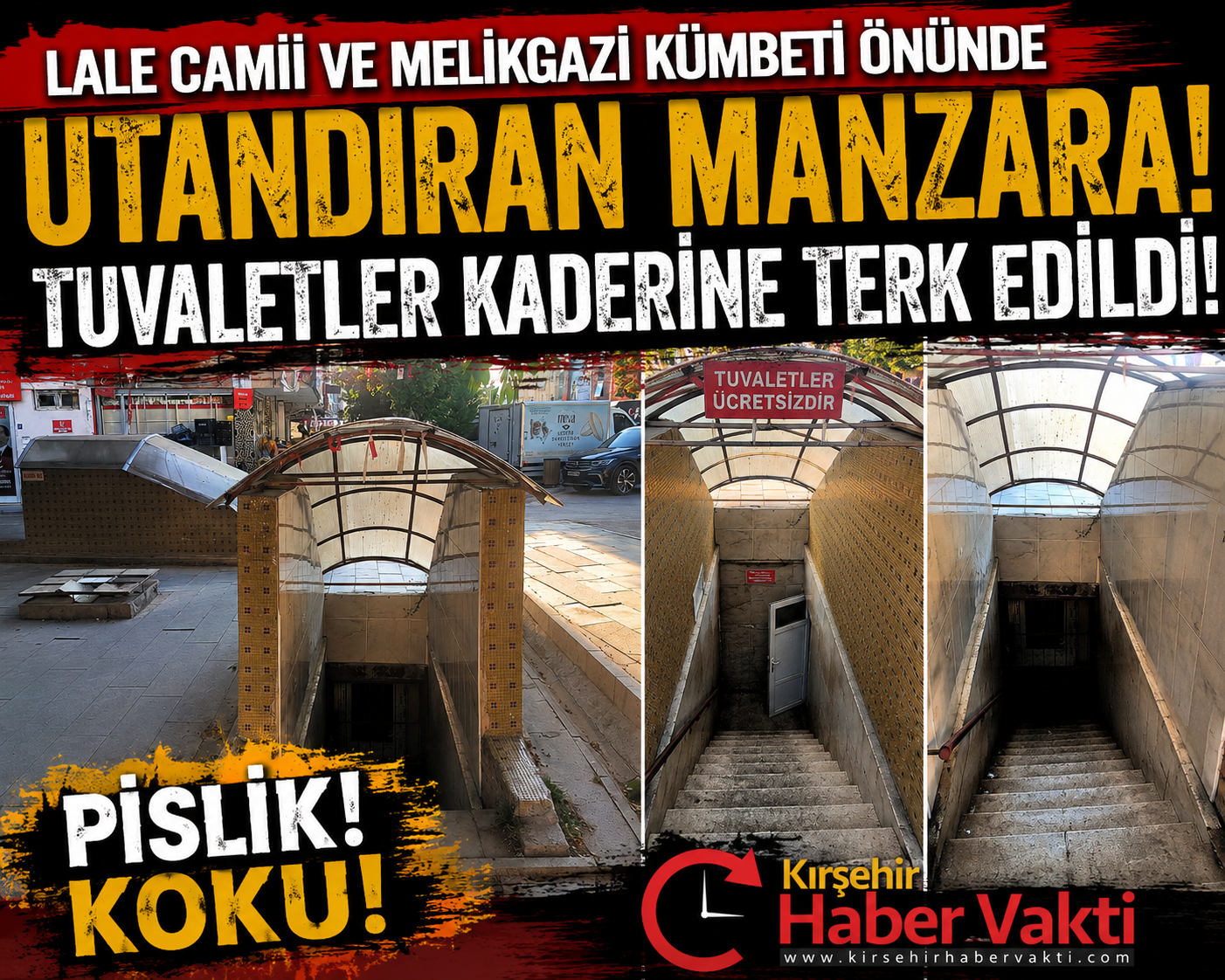 VATANDAŞ TEPKİLİ:PİSLİK, KOKU, BAKIMSIZLIK… ŞEHRİN MERKEZİNDE BÜYÜK AYIP!