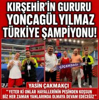 KIRŞEHİR’İN GURURU YONCAGÜL YILMAZ TÜRKİYE ŞAMPİYONU!