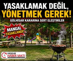 GÖLHİSAR PARKI’NDA MANGAL YASAĞI TEPKİSİ: “ÇÖZÜM YASAKLAMAK DEĞİL, YÖNETMEK!”